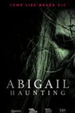 Watch Abigail Haunting Megashare8