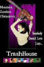 Watch TrashHouse Megashare8