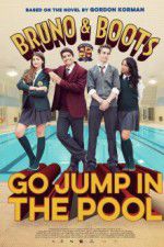 Watch Bruno & Boots: Go Jump in the Pool Megashare8