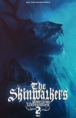 Watch The Skinwalkers: American Werewolves 2 Megashare8