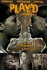 Watch Play'd: A Hip Hop Story Megashare8