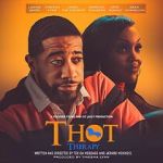 Watch T.H.O.T. Therapy: A Focused Fylmz and Git Jiggy Production Megashare8
