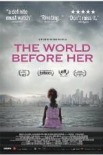 Watch The World Before Her Megashare8