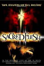 Watch Sacred Flesh Megashare8