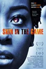Watch Skin in the Game Megashare8