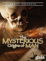 Watch The Mysterious Origins of Man Online Megashare8
