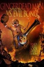 Watch Gingerdead Man Vs. Evil Bong Megashare8