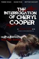 Watch The Interrogation of Cheryl Cooper Megashare8