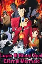 Watch Lupin the III: Chi no kokuin - eien no mermaid Megashare8