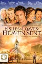 Watch Fishes 'n Loaves: Heaven Sent Megashare8