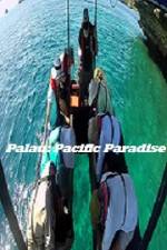 Watch Palau: Pacific Paradise Megashare8