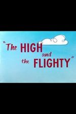 Watch The High and the Flighty (Short 1956) Megashare8