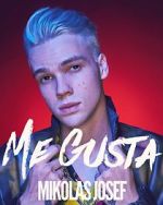 Watch Mikolas Josef: Me Gusta Megashare8