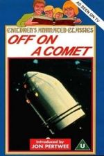 Watch Off on a Comet Megashare8