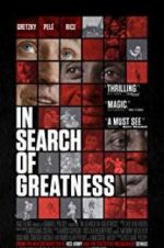 Watch In Search of Greatness Megashare8