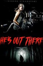 Watch He\'s Out There Megashare8