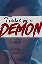 Watch Touched by a Demon Megashare8