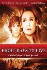 Watch Eight Days to Live Megashare8