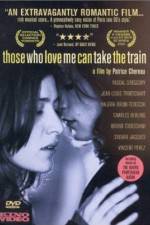 Watch Those Who Love Me Can Take the Train Megashare8