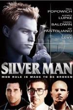 Watch Silver Man Megashare8