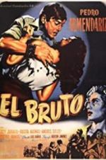 Watch El bruto Megashare8