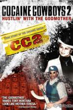 Watch Cocaine Cowboys II: Hustlin' with the Godmother Megashare8
