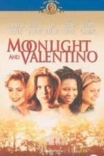 Watch Moonlight and Valentino Megashare8