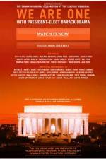 Watch We Are One The Obama Inaugural Celebration at the Lincoln Memorial Megashare8