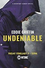 Watch Eddie Griffin: Undeniable (2018 Megashare8