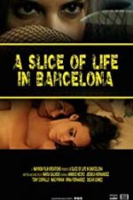 Watch A Slice of Life in Barcelona Megashare8