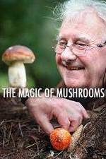 Watch The Magic of Mushrooms Megashare8