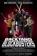 Watch Backyard Blockbusters Megashare8