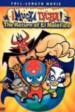 Watch Mucha Lucha!: The Return of El Malfico Megashare8