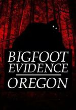 Watch Bigfoot Evidence: Oregon Megashare8