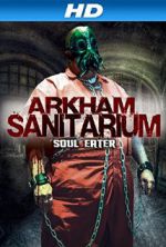 Watch Arkham Sanitarium: Soul Eater Megashare8