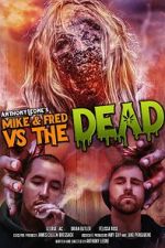 Watch Mike & Fred vs The Dead Megashare8