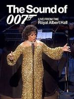 Watch The Sound of 007: Live from the Royal Albert Hall Megashare8