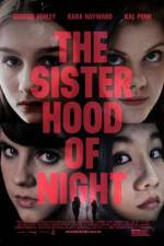 Watch The Sisterhood of Night Megashare8