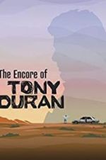 Watch The Encore of Tony Duran Megashare8