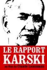 Watch Le rapport Karski Megashare8