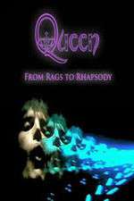 Watch Queen: From Rags to Rhapsody Megashare8