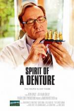 Watch Spirit of a Denture Megashare8