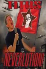 Watch Christopher Titus Neverlution Megashare8