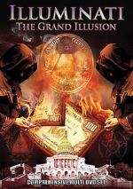 Watch Illuminati: The Grand Illusion Megashare8