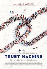 Watch Trust Machine: The Story of Blockchain Megashare8