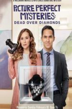 Watch Dead Over Diamonds: Picture Perfect Mysteries Online Megashare8