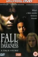 Watch Fall Into Darkness Megashare8