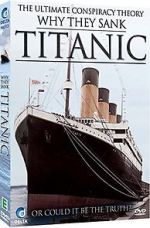 Watch Why They Sank the Titanic Megashare8