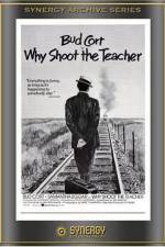 Watch Why Shoot the Teacher? Megashare8