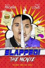 Watch Slapped! The Movie Megashare8